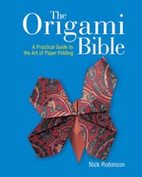Abbildung von: The Origami Bible - COLLINS & BROWN