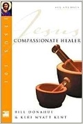 Cover: Jesus 101: Compassionate healer - Inter-Varsity Press