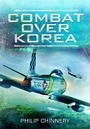 Cover: Combat Over Korea - Pen & Sword Military