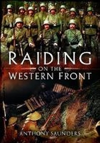 Enlarge image Cover: Raiding on the Western Front - Pen & Sword Military