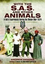 Cover: With the SAS and Other Animals - Pen & Sword Military
