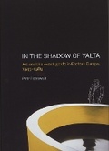 Cover: In the Shadow of Yalta - Reaktion Books