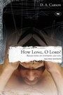 Cover: How long, O Lord? - Inter-Varsity Press