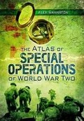 Cover: Atlas of Special Operations of World War Two - Pen & Sword Books Ltd