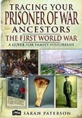 Cover: Tracing Your Prisoner of War Ancestors: The First World War - Pen & Sword Books Ltd