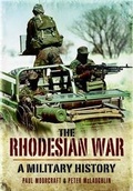 Cover: The Rhodesian War - Pen & Sword Military