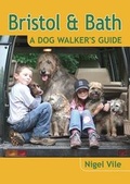 Cover: Bristol & Bath - a Dog Walker's Guide - Countryside Books