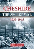 Cover: Cheshire: The Secret War 1939-1945 - Countryside Books