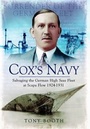 Cover: Cox's Navy: Salvaging the German High Seas Fleet at Scapa Flow 1924-1931 - Pen & Sword Military