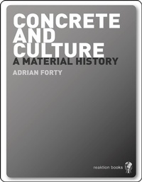 Enlarge image Cover: Concrete and Culture - Reaktion Books