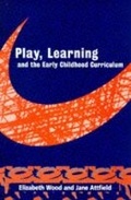 Cover: Play, Learning and the Early Childhood Curriculum - Paul Chapman Publishing Ltd