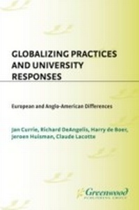 Enlarge image Cover: Globalizing Practices and University Responses - Praeger Publishers Inc