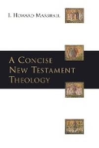 Enlarge image Cover: A Concise New Testament theology - Inter-Varsity Press