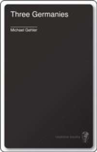 Enlarge image Cover: Three Germanies - Reaktion Books
