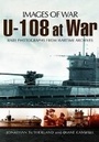 Cover: U-108 at War (Images of War Series) - Pen & Sword Maritime