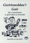 Cover: Gwirioneddau'r Gair - 100 o Anerchiadau ar Gyfer Plant ac Ieuenctid - Cyhoeddiadau'r Gair