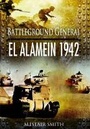 Cover: El Alamein 1942: Battleground General - Pen & Sword Military