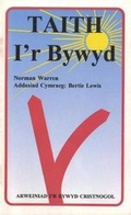 Cover: Taith i'r Bywyd - Arweiniad i'r Bywyd Cristnogol - Cyhoeddiadau'r Gair