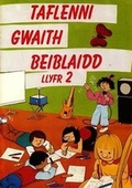 Cover: Taflenni Gwaith Beiblaidd - Llyfr 2 - Cyhoeddiadau'r Gair