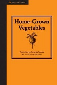 Abbildung von: Home-Grown Vegetables - National Trust Books