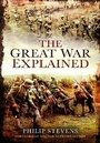 Cover: The Great War Explained - Pen & Sword Military