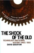 Cover: The Shock Of The Old - Profile Books Ltd
