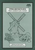 Cover: Cyfres Ffris: Ffris Bwydo'r Byd - Ffigyrau a Golygfeydd ar Gyfer y Cynhaeaf - Cyhoeddiadau'r Gair