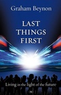 Cover: Last Things First - Inter-Varsity Press