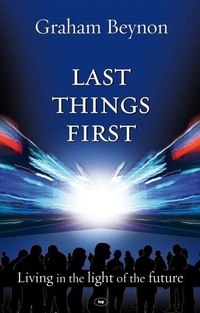 Enlarge image Cover: Last Things First - Inter-Varsity Press