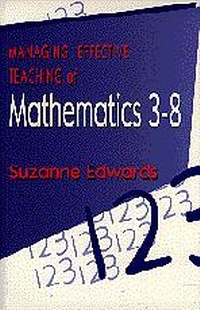 Enlarge image Cover: Managing Effective Teaching of Mathematics 3-8 - SAGE Publications Ltd
