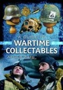 Cover: Guide to Wartime Collectables - Pen & Sword Military