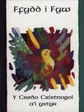 Cover: Ffydd i Fyw - Y Credo Cristnogol a'i Ystyr - Cyhoeddiadau'r Gair