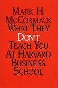 Cover: What They Don't Teach You At Harvard Business School - Profile Books Ltd