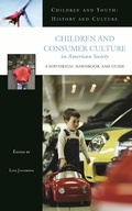 Cover: Children and Consumer Culture in American Society - Praeger Publishers Inc