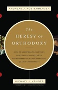 Cover: The Heresy of Orthodoxy - Apollos