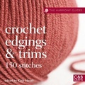 Cover: The Harmony Guides: Crochet Edgings & Trims - COLLINS & BROWN