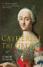 Cover: Catherine the Great - Profile Books Ltd