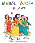 Cover: Beibl Bach i Blant - Cyhoeddiadau'r Gair