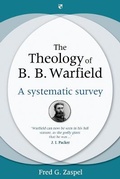 Cover: The Theology of B B Warfield - Apollos