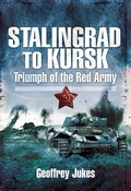 Cover: Stalingrad to Kursk - Pen & Sword Military