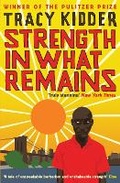 Cover: Strength In What Remains - Profile Books Ltd