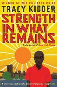 Abbildung von: Strength In What Remains - Profile Books Ltd