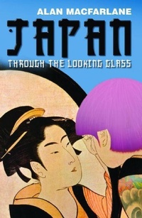 Abbildung von: Japan Through the Looking Glass - Profile Books Ltd