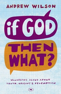 Enlarge image Cover: If God, Then What? - Inter-Varsity Press