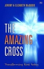 Cover: The Amazing Cross - Inter-Varsity Press
