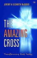 Cover: The Amazing Cross - Inter-Varsity Press