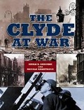 Cover: The Clyde at War - Birlinn Ltd
