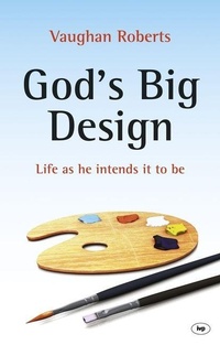 Enlarge image Cover: God's Big Design - Inter-Varsity Press