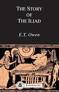 Cover: The Story of the "Iliad" - Bristol Classical Press