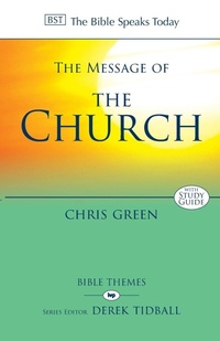 Enlarge image Cover: The Message of the Church - Inter-Varsity Press